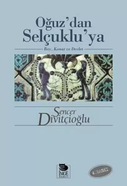 oguz-dan-selcuklu-ya-boy-konat-ve-devlet