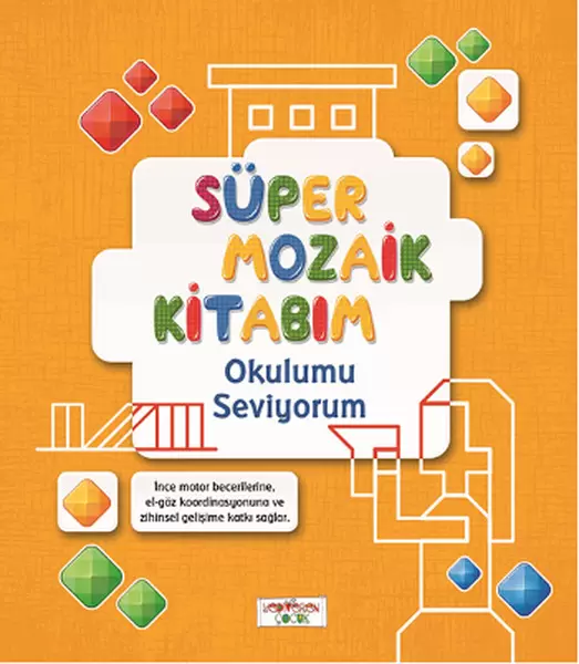 super-mozaik-kitabim-okulumu-seviyorum