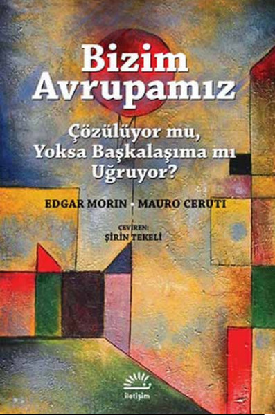 bizim-avrupamiz-cozuluyor-mu-yoksa-baskalasima-mi-ugruyor