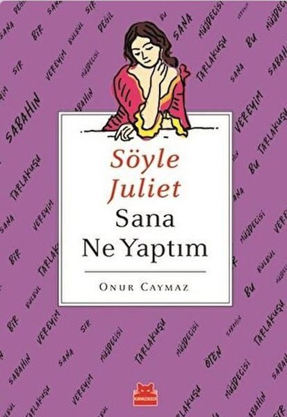 soyle-juliet-sana-ne-yaptim