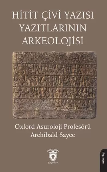 hitit-civi-yazisi-yazitlarinin-arkeolojisi