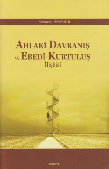 ahlaki-davranis-ve-ebedi-kurtulus-iliskisi