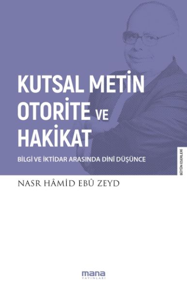 kutsal-metin-otorite-ve-hakikat-bilgi-ve-iktidar-arasinda-dini-dusunce