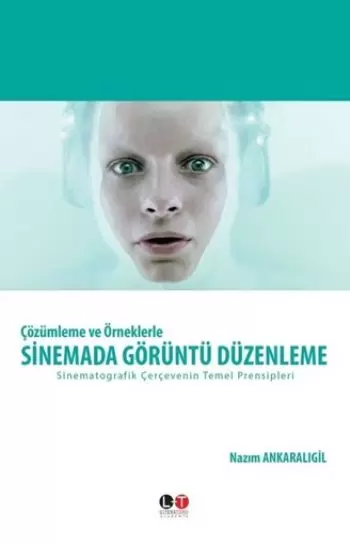 cozumleme-ve-orneklerle-sinemada-goruntu-duzenleme