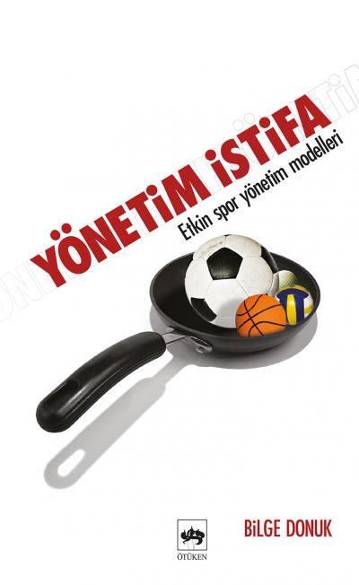 yonetim-istifa-etkin-spor-yonetim-teknikleri