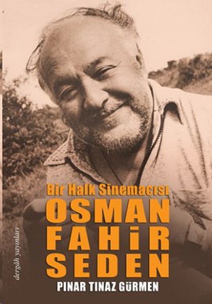 bir-halk-sinemacisi-osman-fahir-seden