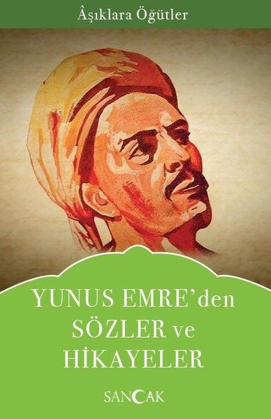 yunus-emreden-sozler-ve-hikayeler-asiklara-ogutler