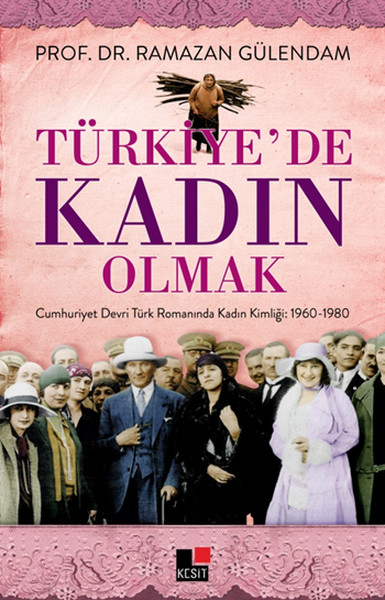 turkiye-de-kadin-olmak