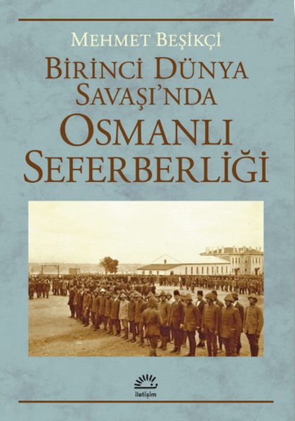 birinci-dunya-savasi-nda-osmanli-seferberligi