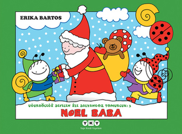 ugurbocegi-sevecen-ile-salyangoz-tomurcuk-03-noel-baba