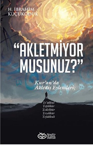 akletmiyor-musunuz-kur-an-da-akledis-eylemleri