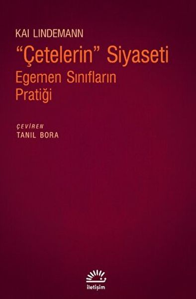 cetelerin-siyaseti-egemen-siniflarin-pratigi