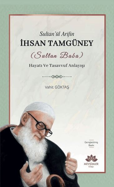 sultan-ul-arifin-ihsan-tamguney-sultan-baba-hayati-ve-tasavvuf-anlayisi