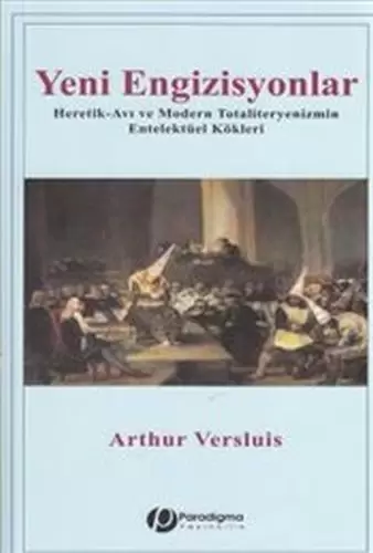 yeni-engizisyonlar-heretik-avi-ve-modern-totaliteryenizmin-entelektuel-kokleri