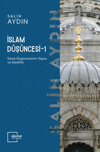 islam-dusuncesi-1-islam-dusuncesinin-yapisi-ve-selefilik