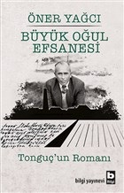 buyuk-ogul-efsanesi-tonguc-un-romani