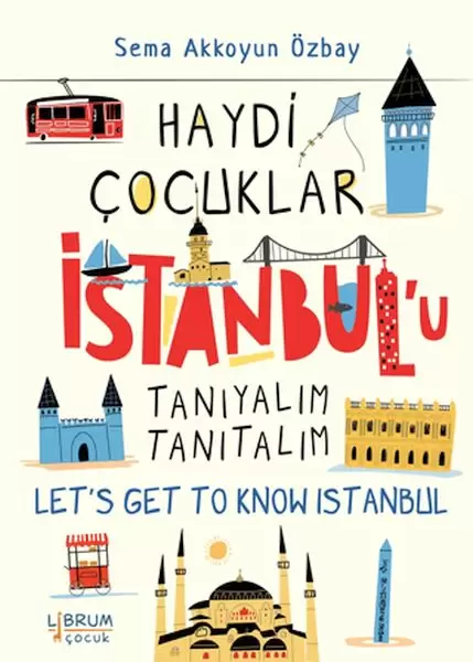 haydi-cocuklar-istanbul-u-taniyalim-tanitalim-let-s-get-to-know-istanbul