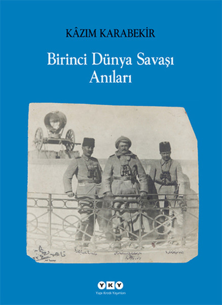 birinci-dunya-savasi-anilari