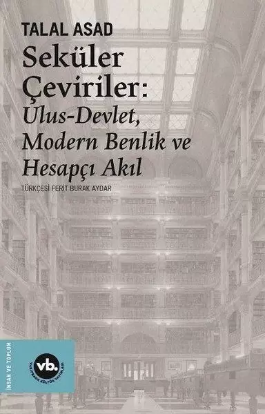 sekuler-ceviriler-ulus-devlet-modern-benlik-ve-hesapci-akil