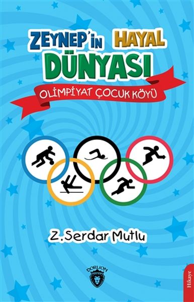 zeynep-in-hayal-dunyasi-olimpiyat-cocuk-koyu