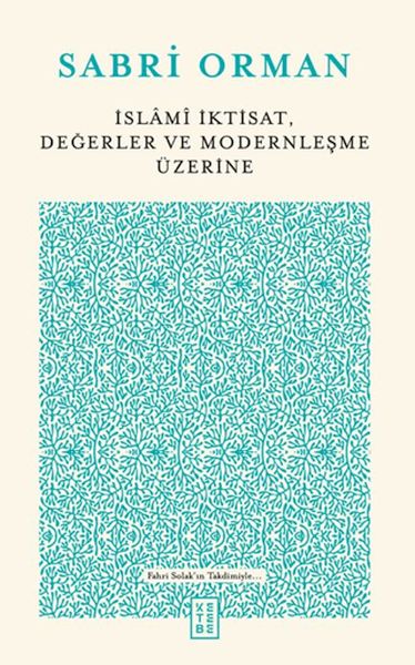 islami-iktisat-degerler-ve-modernlesme-uzerine