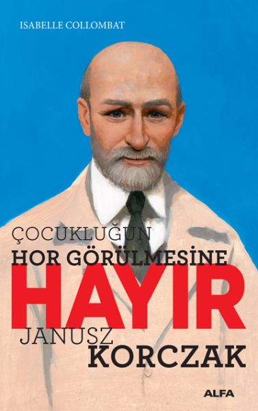 cocuklugun-hor-gorulmesine-hayir-janusz-korczak