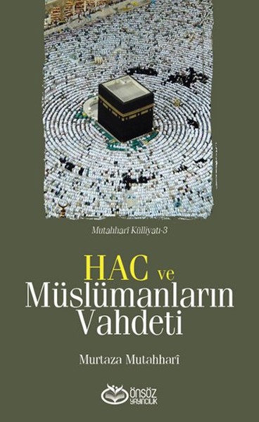 hac-ve-muslumanlarin-vahdeti