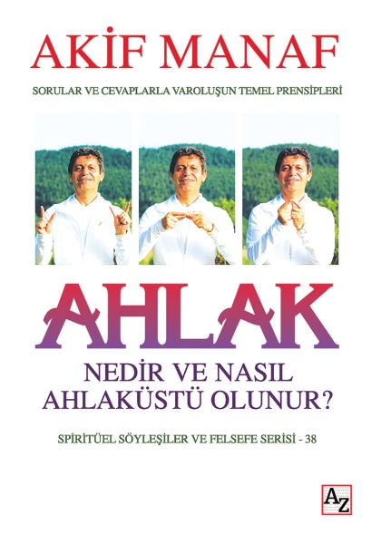 ahlak-nedir-ve-nasil-ahlakustu-olunur