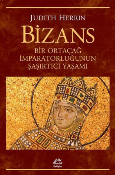 bizans-bir-ortacag-imparatorlugunun-sasirtici-yasami