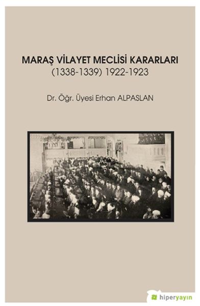 maras-vilayet-meclisi-kararlari-1338-1339-1922-1923