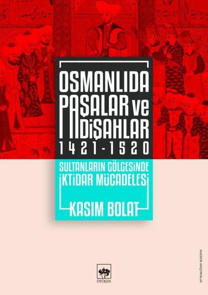 osmanlida-pasalar-ve-padisahlar-1421-1520