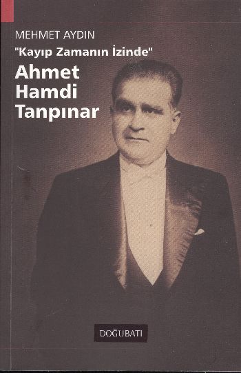 ahmet-hamdi-tanpinar-kayip-zamanin-izinde