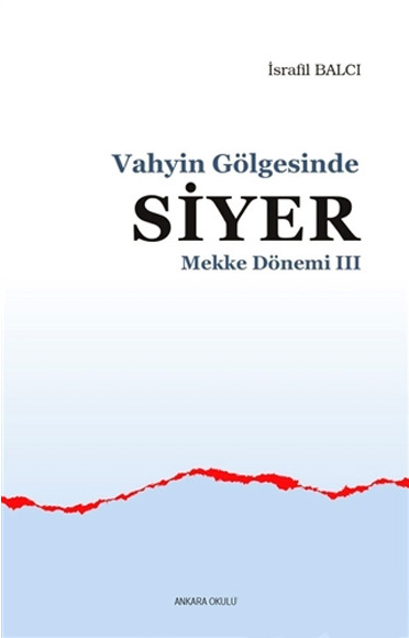 mekke-yillari-3-vahyin-golgesinde-siyer