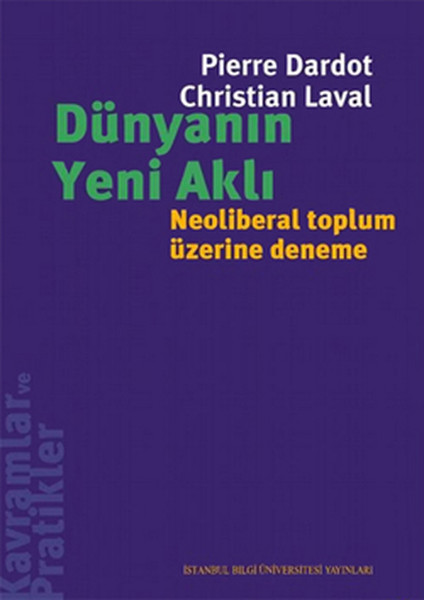 dunyanin-yeni-akli-neoliberal-toplum-uzerine-deneme