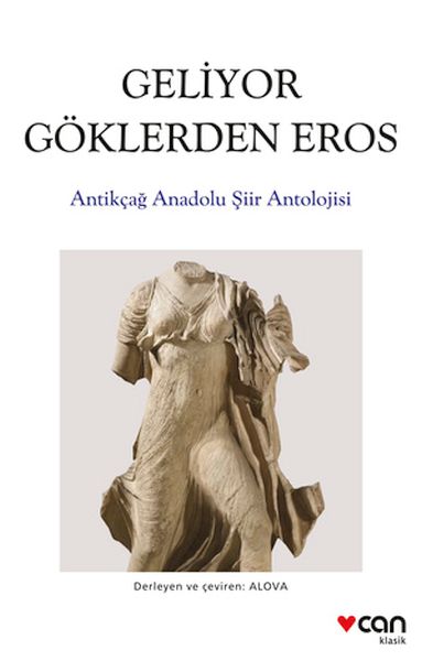 geliyor-goklerden-gelen-eros-antikcag-anadolu-siirleri-antolojisi