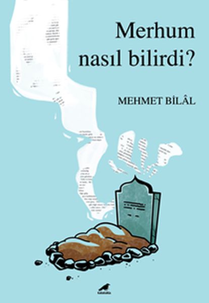 merhum-nasil-bilirdi