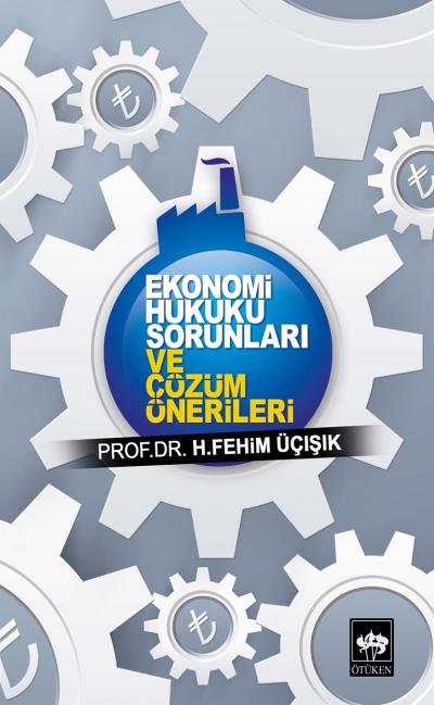 ekonomi-hukuku-sorunlari-ve-cozum-onerileri