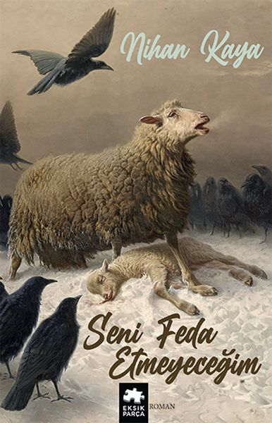 seni-feda-etmeyecegim