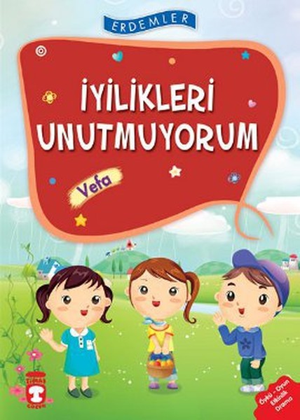 erdemler-iyilikleri-unutmuyorum-vefa