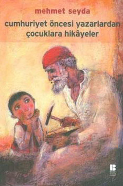 cumhuriyet-oncesi-yazarlardan-cocuklara-hikayeler