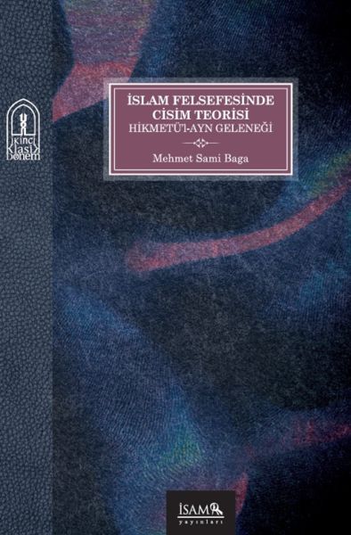 islam-felsefesinde-cisim-teorisi-hikmetul-ayn-gelenegi