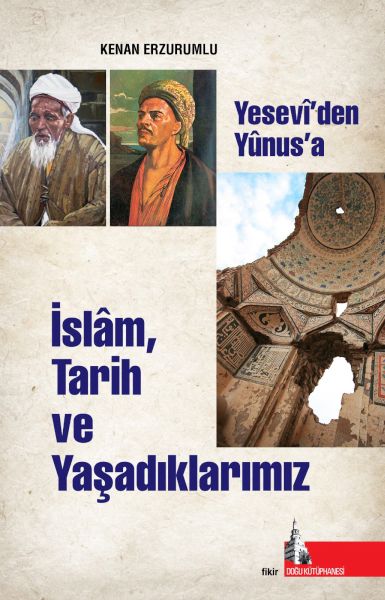 islam-tarih-ve-yasadiklarimiz