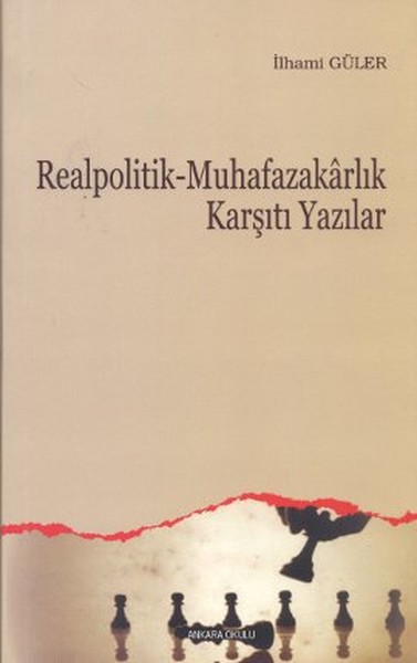 realpolitik-muhafazakarlik-karsiti-yazilar