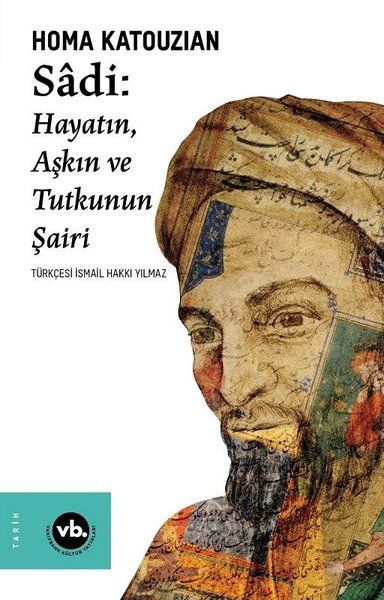 sadi-hayatin-askin-ve-tutkunun-sairi