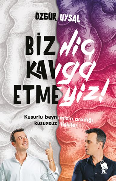 biz-hic-kavga-etmeyiz