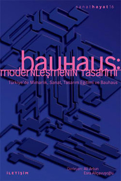 bauhaus-modernlesmenin-tasarimi-turkiye-de-mimarlik-sanat-tasarim-egitimi-ve-bauhaus