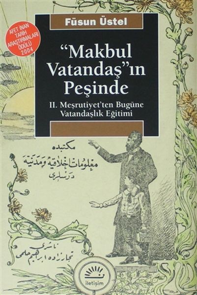 makbul-vatandas-in-pesinde-ii-mesrutiyet-ten-bugune-vatandaslik-egitimi