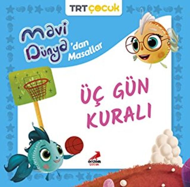 mavi-dunya-dan-masallar-uc-gun-kurali