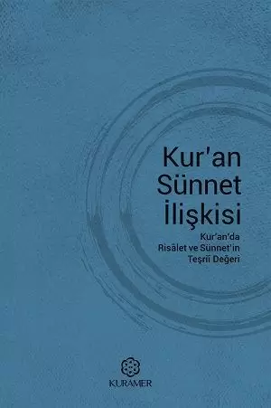 kuran-sunnet-iliskisi-kuranda-risalet-ve-sunnetin-tesrii-degeri