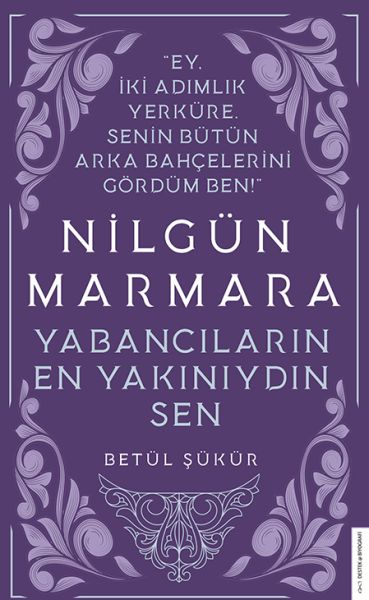 nilgun-marmara-yabancilarin-en-yakiniydin-sen